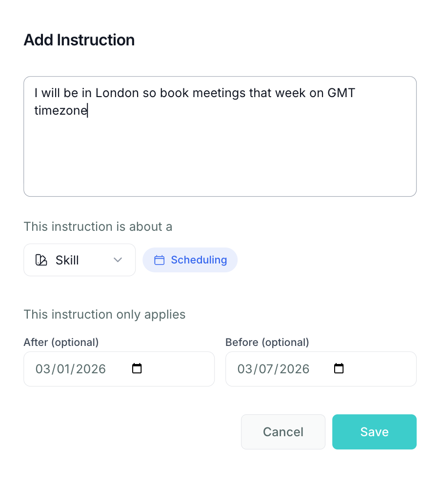 Creating a temporary, date-bound instruction with a start and end date.