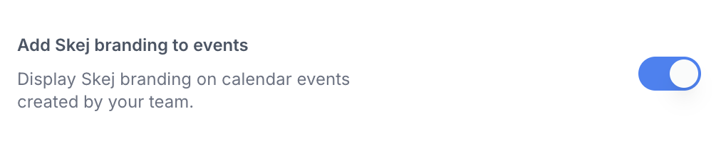 A toggle in the Admin dashboard to turn the 'via Skej' text in event titles on or off.